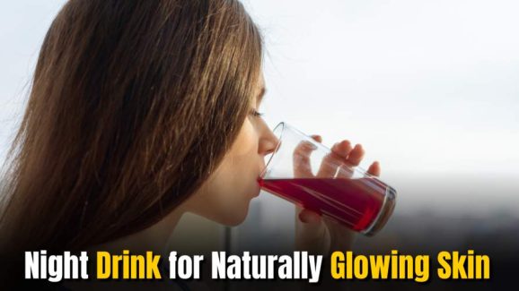 Try This Simple Night Drink for Naturally Glowing Skin