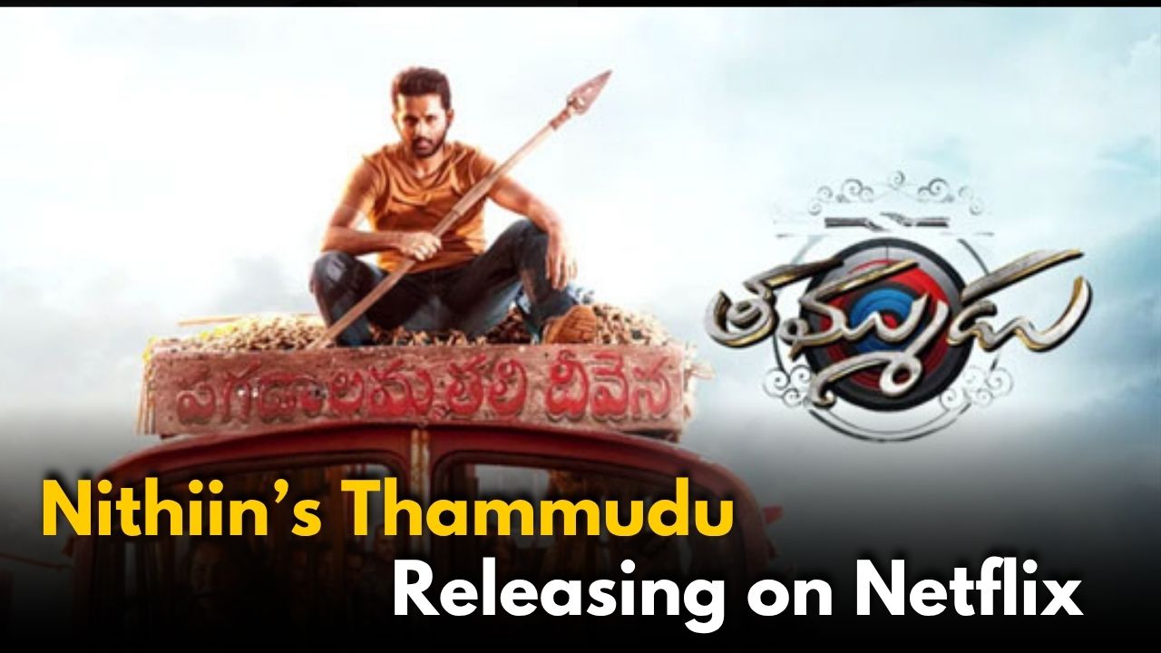 Nithiin’s Thammudu Could Release Early on Netflix