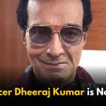 Veteran Actor-Producer Dheeraj Kumar Passes Away at 80