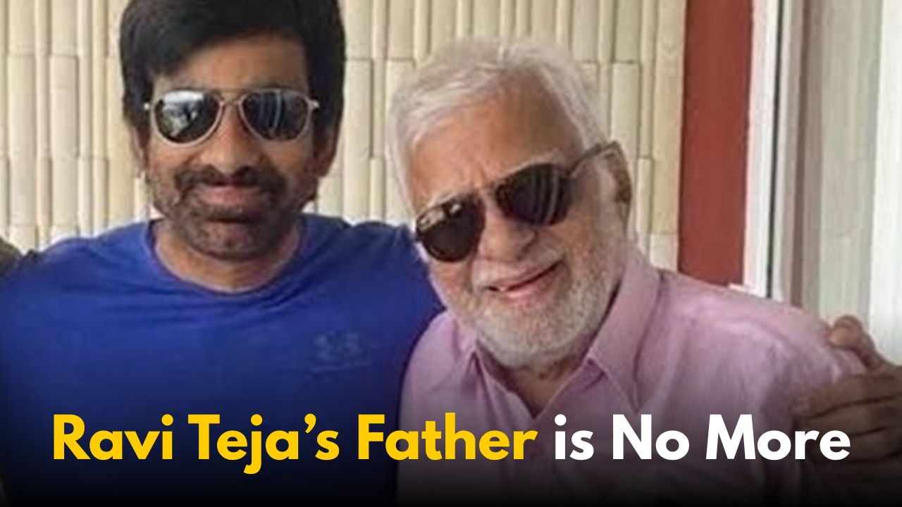 Ravi Teja’s Father Passes Away at 90