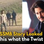 SSMB 29 Story Leaked: Mahesh Babu’s Role and Twist Revealed