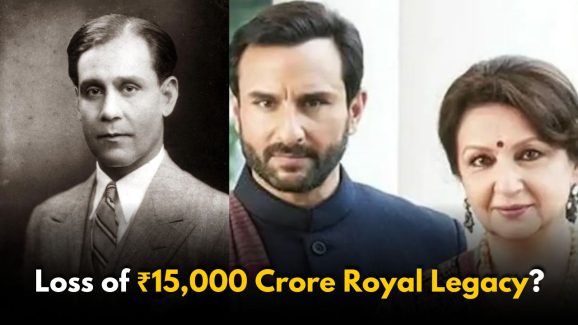 Why Saif Ali Khan Might Lose His ₹15,000 Crore Royal Legacy