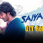 Saiyaara OTT Release Confirmed: Here’s Where You Can Watch