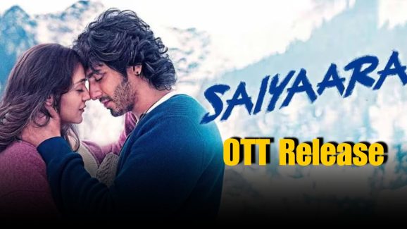 Saiyaara OTT Release Confirmed: Here’s Where You Can Watch