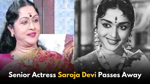 Senior Actress Saroja Devi Passes Away