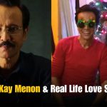 Who is Special Ops 2 Star Kay Kay Menon’s Wife?