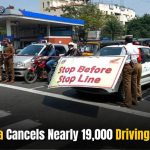 Telangana Cancels Nearly 19,000 Driving Licenses: Here’s Why