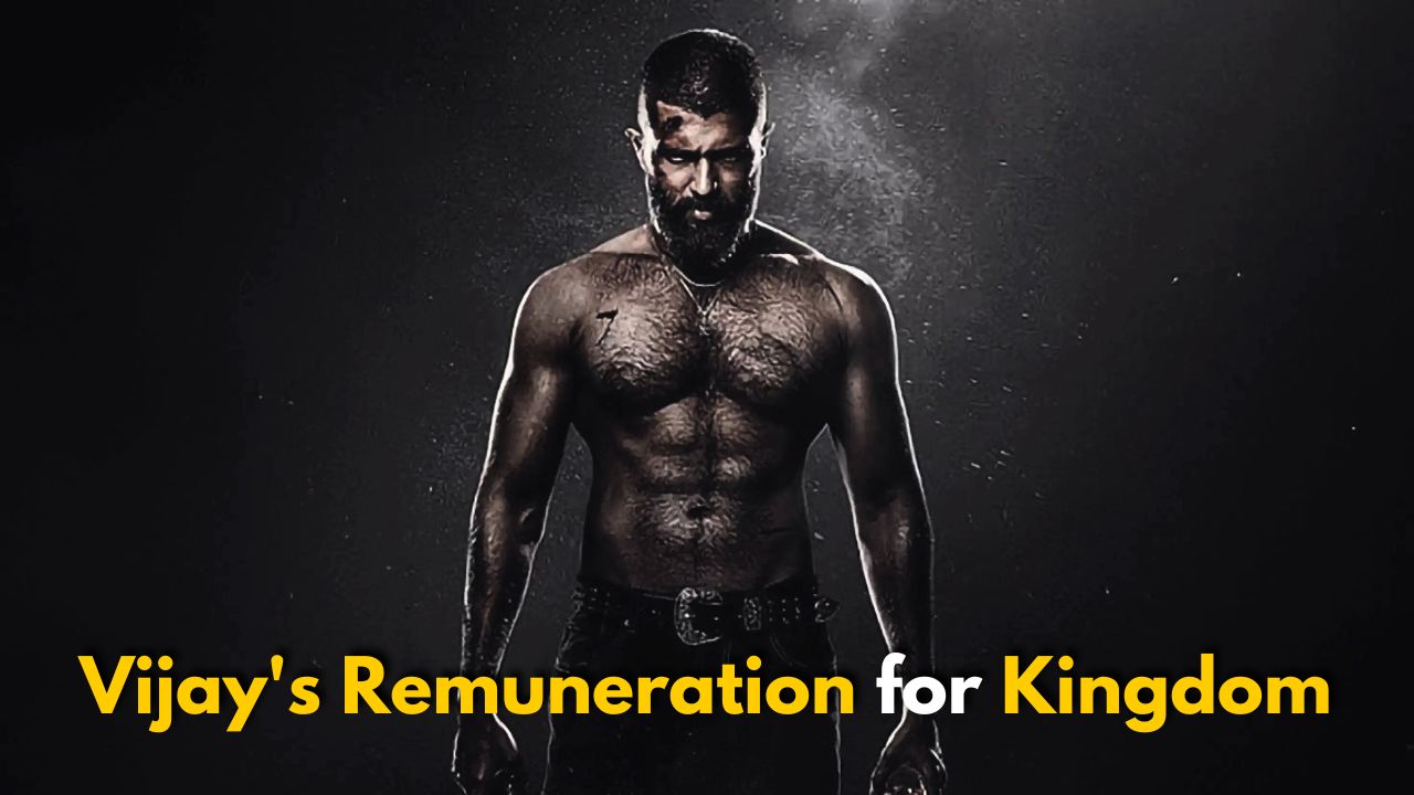 Vijay Devarakonda’s Remuneration for Kingdom