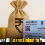 Discover All Loans Linked to Your PAN: A Complete Guide