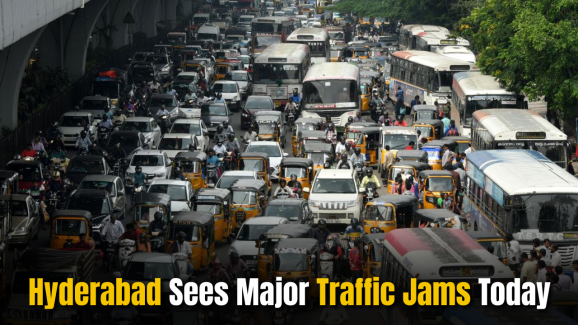 Hyderabad Sees Major Traffic Jams Today: Here’s Why