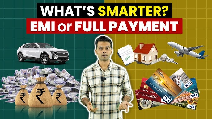 EMI vs Full Payment: Which is the Best Option for Buying a Car or Bike?