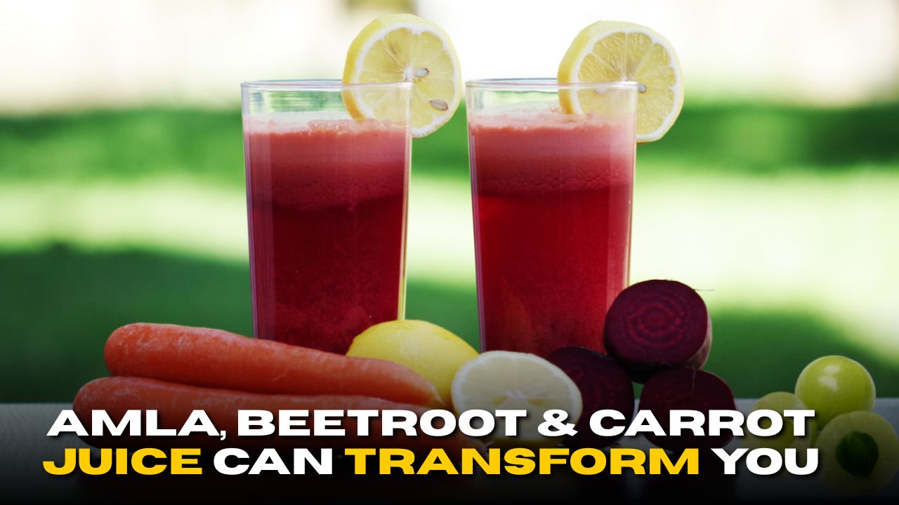 This Amla, Beetroot & Carrot Juice Can Transform Your Health