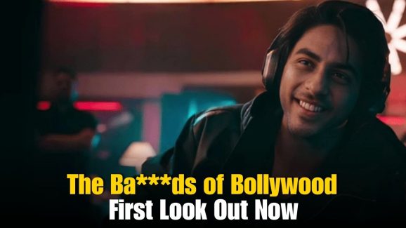 Aryan Khan Drops First Look of The Ba***ds of Bollywood