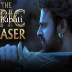 Baahubali Epic Teaser Released: Have You Watched It Yet?