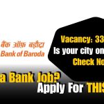 Bank of Baroda Job Vacancy: Check Role and Salary Package