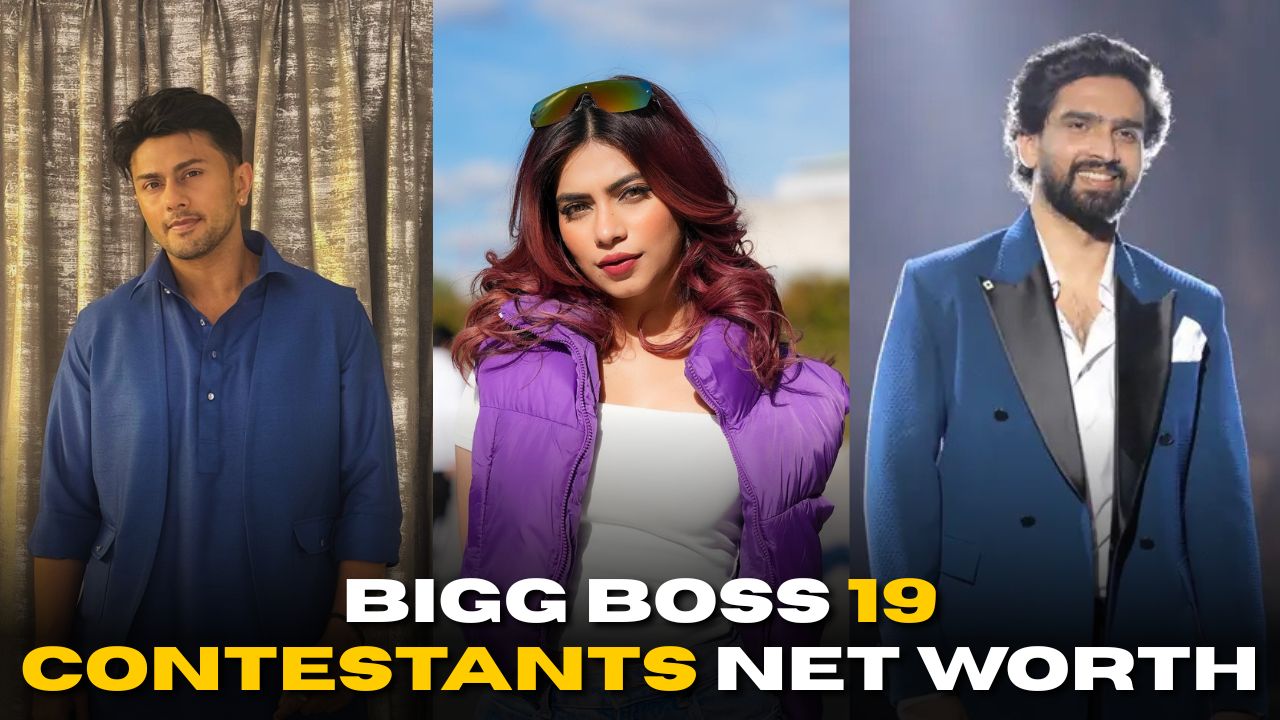 Bigg Boss 19 Contestants Net Worth: Who Is the Richest?