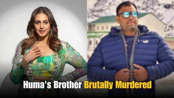 Bollywood Actress Huma Qureshi’s Brother Brutally Murdered