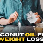 Coconut Oil for Weight Loss: Here’s How It Works