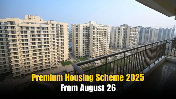 DDA to Launch Premium Housing Scheme 2025: Check Dates, Price