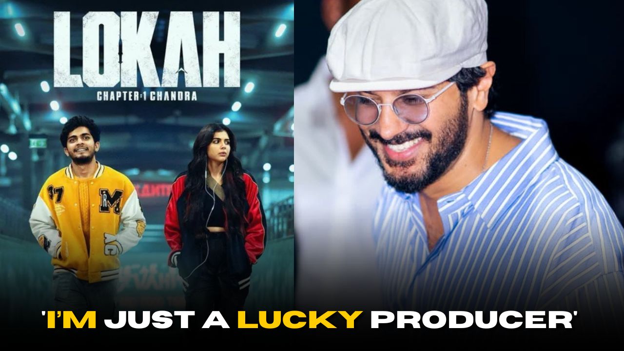 Dulquer Salmaan Reacts to Lokah Success: ‘I’m Just a Lucky Producer’