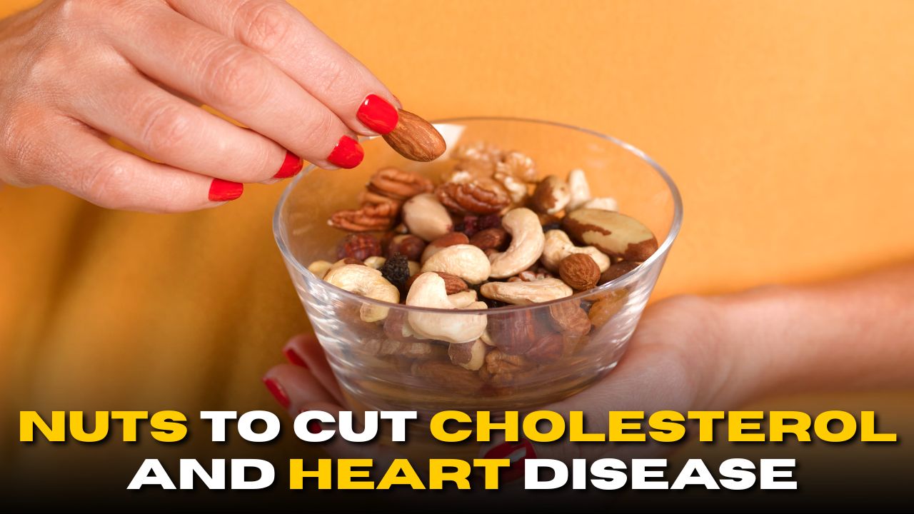Eat These Nuts to Cut Cholesterol and Heart Disease