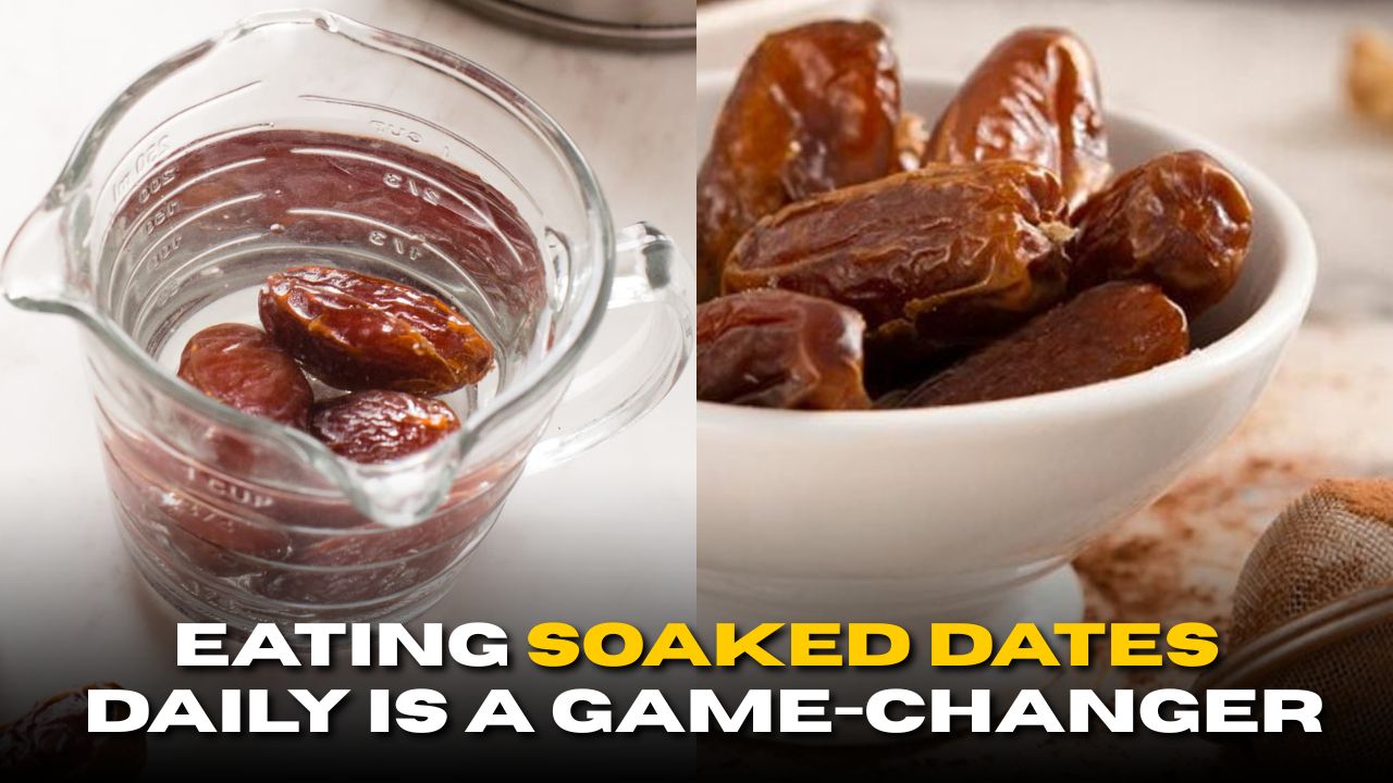 Why Eating Soaked Dates Daily is a Game-Changer for Your Health