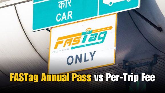 FASTag Annual Pass vs Per-Trip Fee: What’s Better?