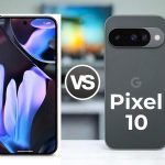 Google Pixel 10 vs Pixel 9: What’s New and What’s Not