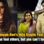 Jayam Ravi’s Tirumala Visit With Singer Sparks Wife’s Anger