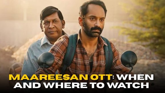 Maareesan OTT: When and Where to watch