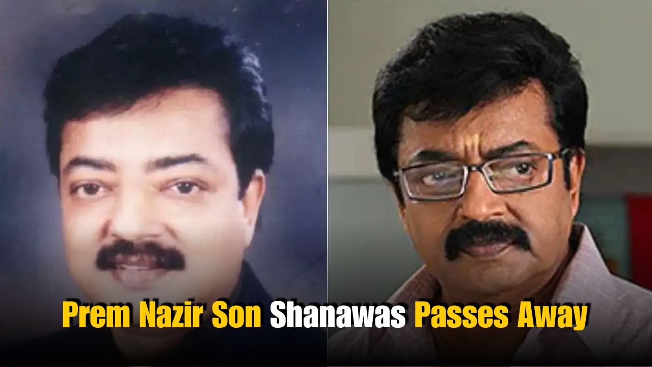 Malayalam Actor Shanavas, Son of Legend Prem Nazir, Passes Away