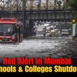 Mumbai Under Red Alert: Schools and Colleges Shut Till Tomorrow