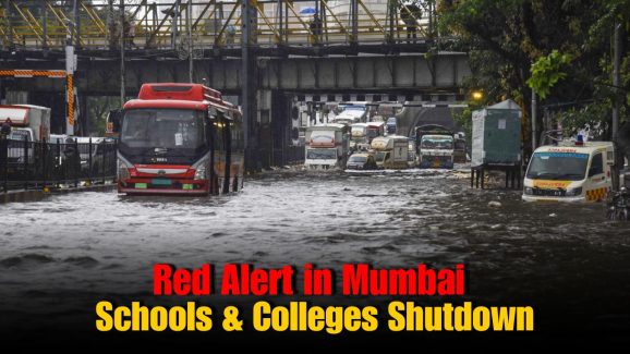 Mumbai Under Red Alert: Schools and Colleges Shut Till Tomorrow