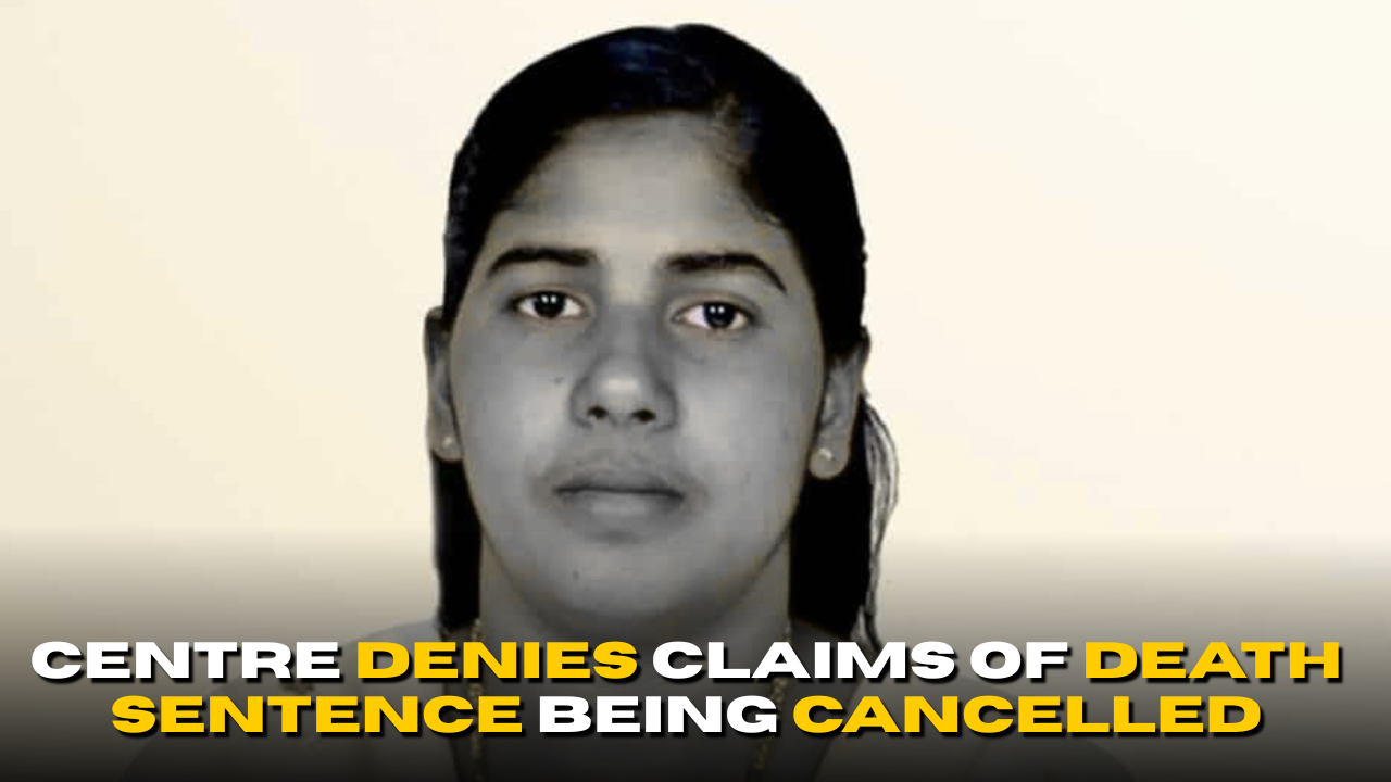 Nimisha Priya Case: Centre Denies Claims of Death Sentence Being Cancelled