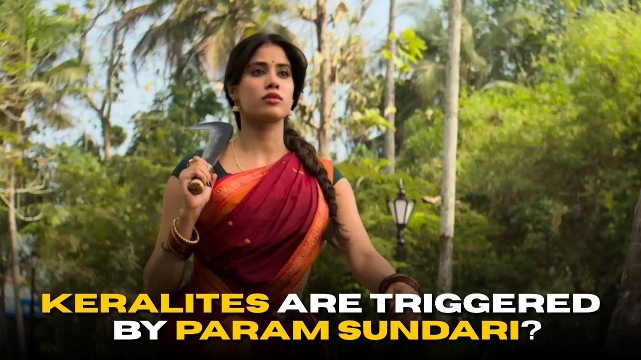 Param Sundari trailer controversy: Malayalees are triggered?