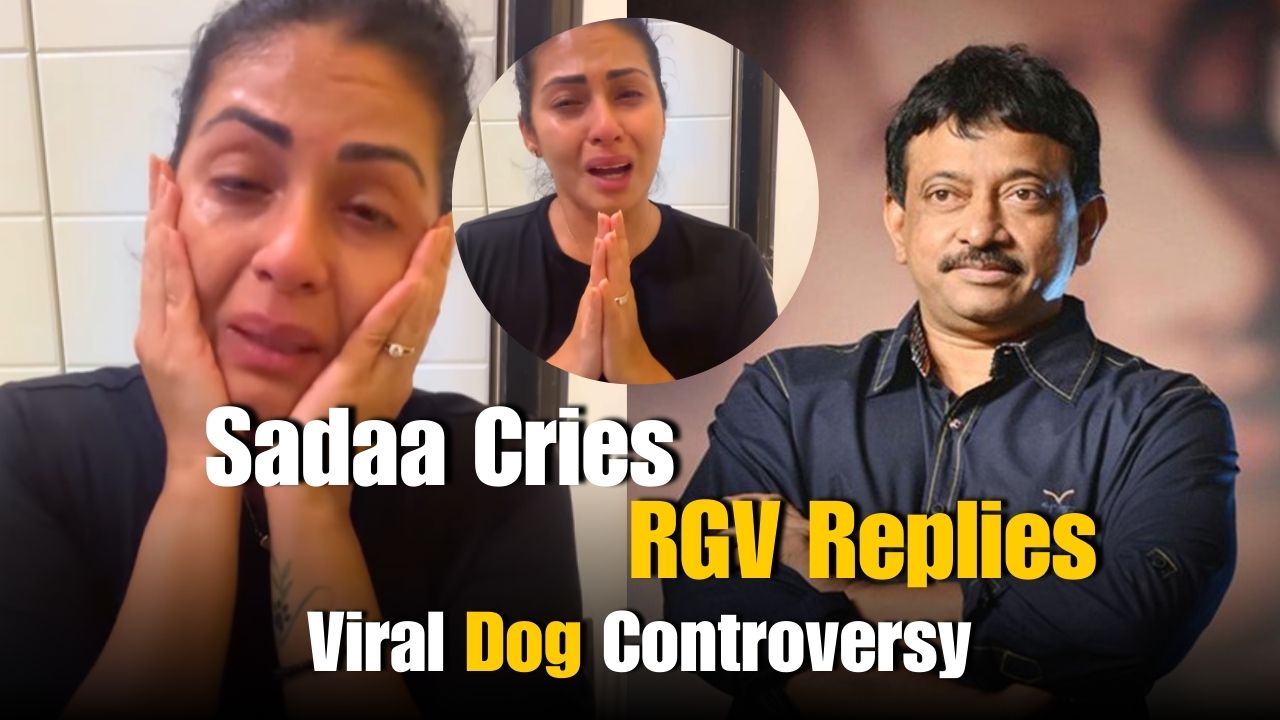 RGV’s Satire to Sadaa’s Tears: Did he Leave Her Answerless?