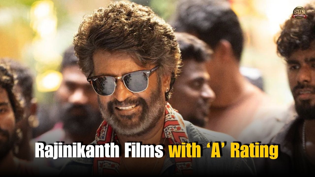 5 Rajinikanth Films That Earned an ‘A’ Rating: Coolie Joins the List