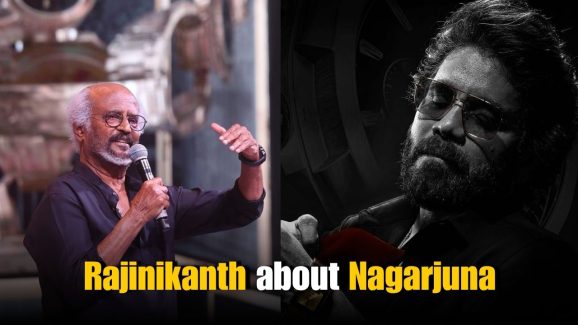 Rajinikanth Praises Nagarjuna’s Ageless Look in Coolie