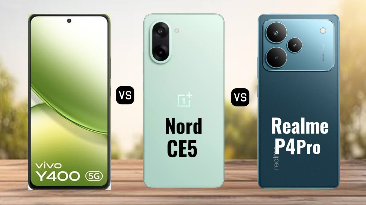 Realme P4 Pro vs Vivo Y400 vs Nord CE 5: Best Under ₹30,000