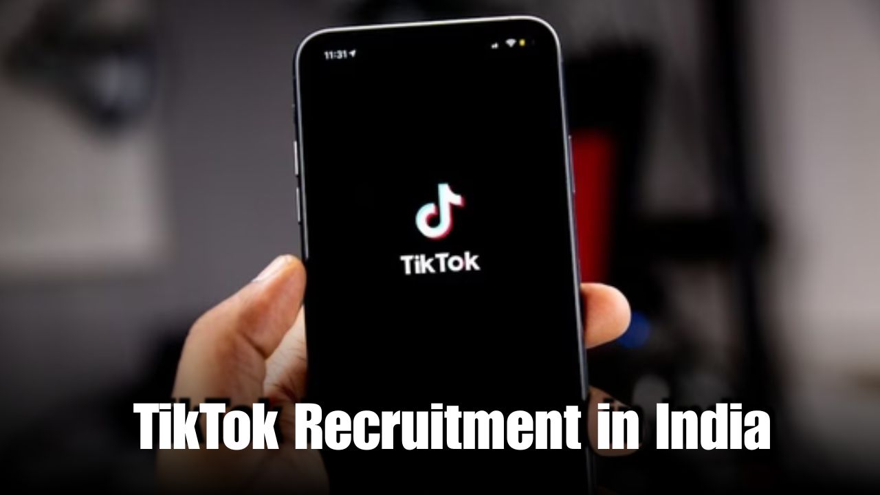 TikTok Begins Recruitment in India: Check Complete Details