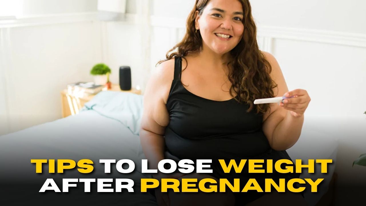 Lose Weight After Pregnancy: Here are the Tips