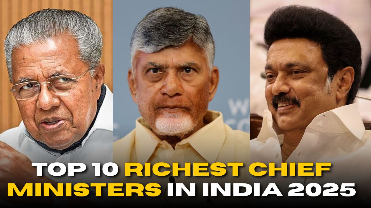 Top 10 Richest Chief Ministers in India 2025