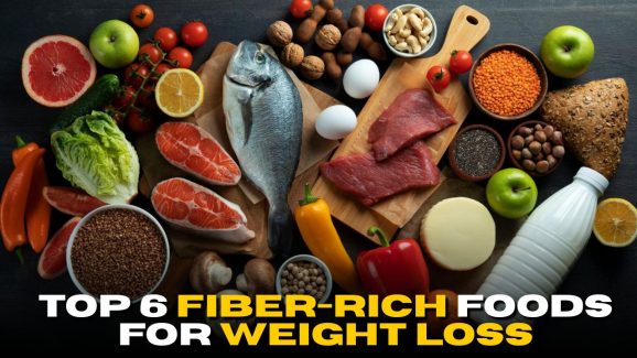 Top 6 Fiber-Rich Foods for Weight Loss