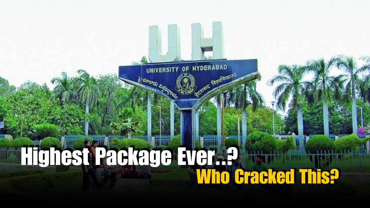 Highest Package in the University of Hyderabad: Who Got 46 LPA?