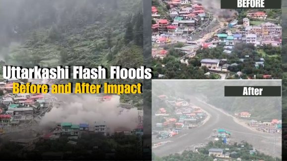 Uttarkashi Flash Floods: See the Before and After Impact
