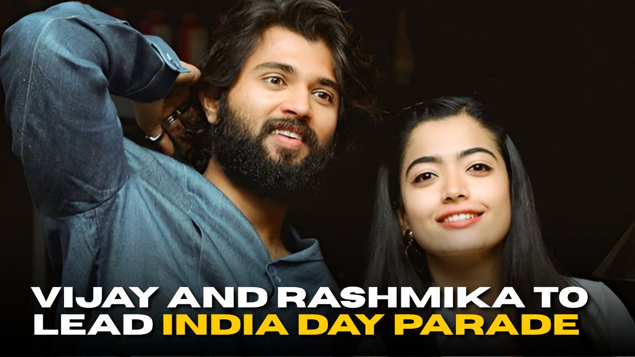 Vijay and Rashmika to Lead India Day Parade in New York