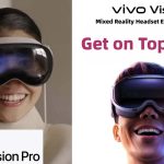 Apple Vision Pro vs Vivo Vision: Which Mixed Reality Headset Wins?