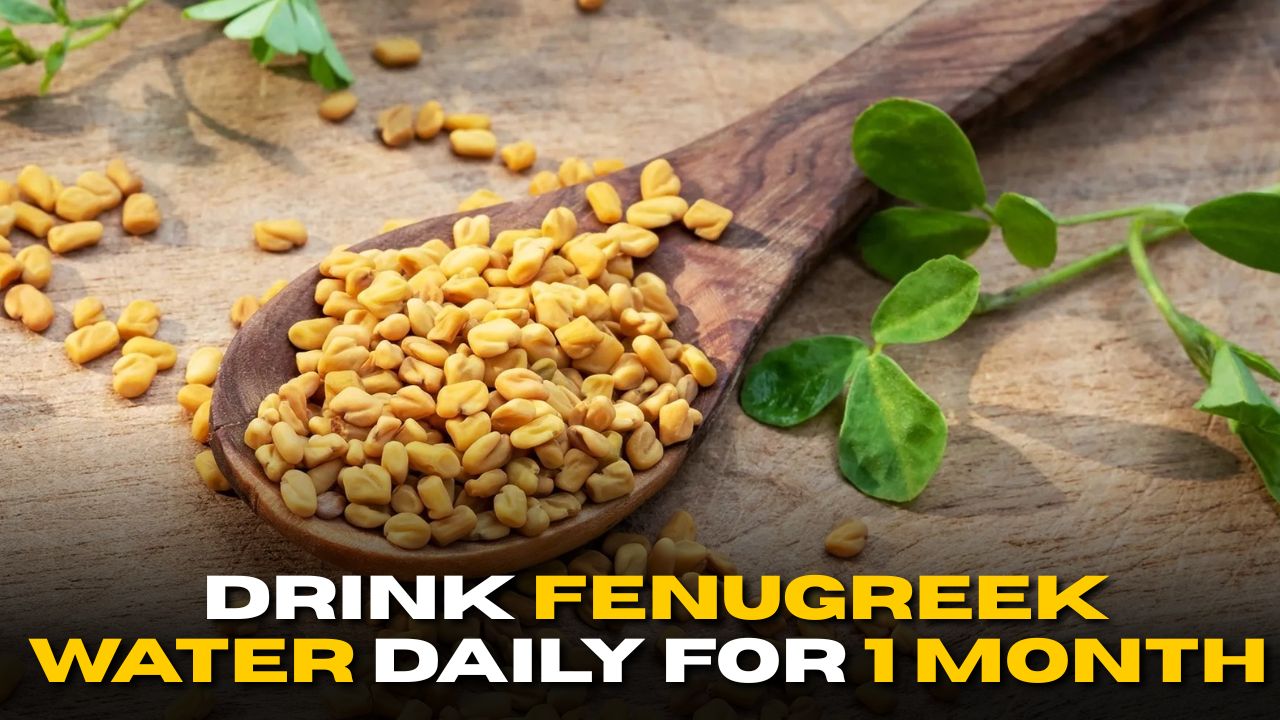 What Happens When You Drink Fenugreek Water Daily for 1 Month