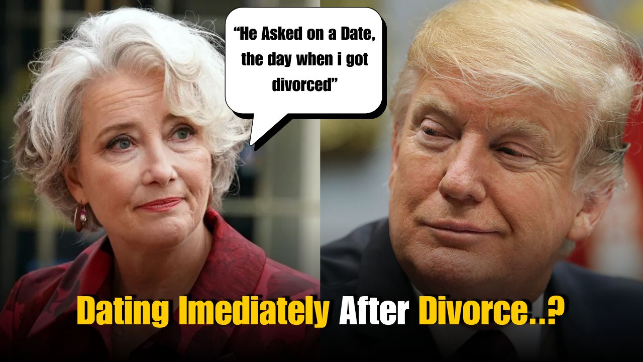 Who Is Emma Thompson? Trump Tried to Date After Her Divorce