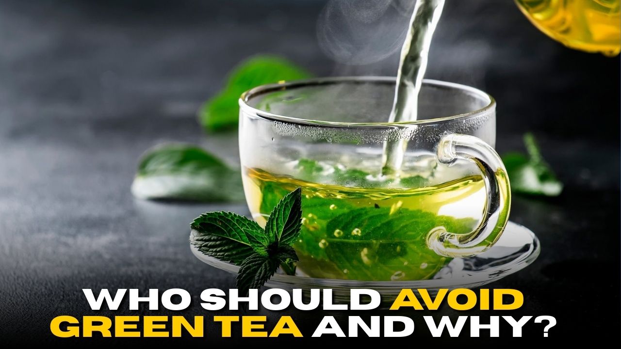 Who Should Avoid Green Tea and Why?